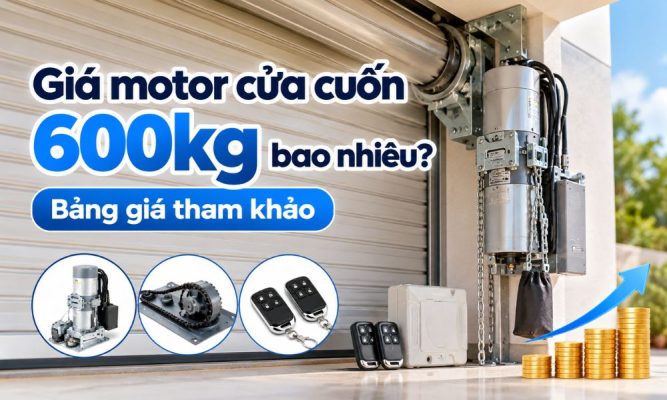 Giá motor cửa cuốn 600kg bao nhiêu? Bảng giá tham khảo